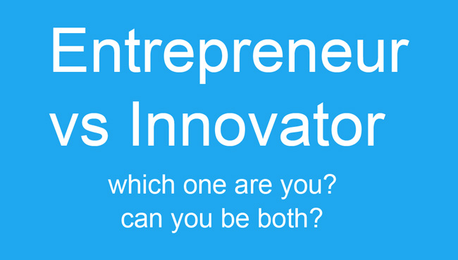 Entrepreneur VS innovator